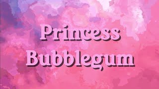Princess Bubblegum Lyrics