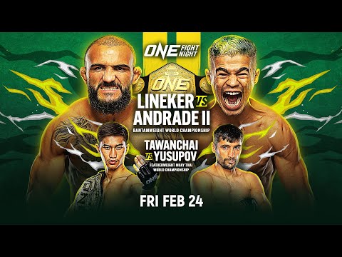 ONE Fight Night 7: Lineker vs. Andrade II
