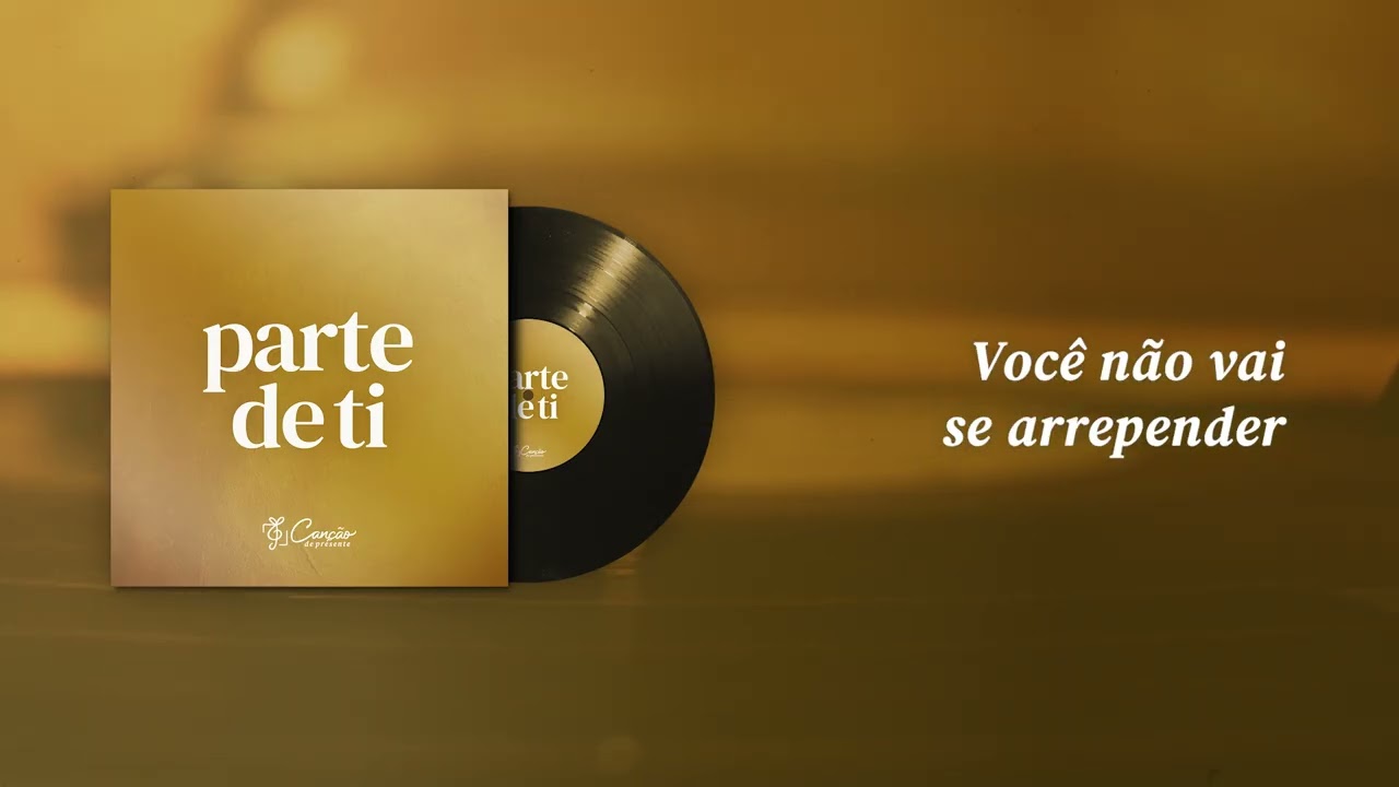 Parte de Ti (Canção de Presente)