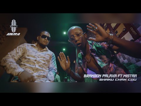 Brandon palaxa ft Mistaa - Shaku chak cou (Video Officiel 4K)
