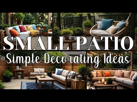 Simple Small Patio Decorating Ideas 2025 | Transform Your Outdoor Space with These Easy Tips!
