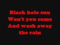 Soundgarden Black Hole Sun With Lyrics