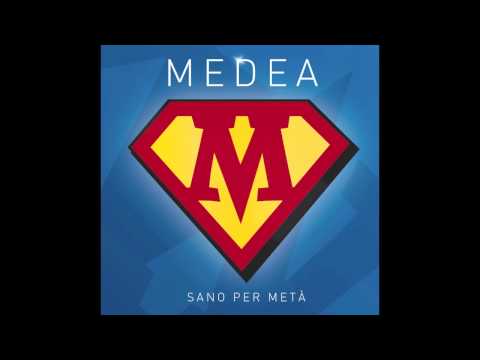 Medea - Sano per metà 2013