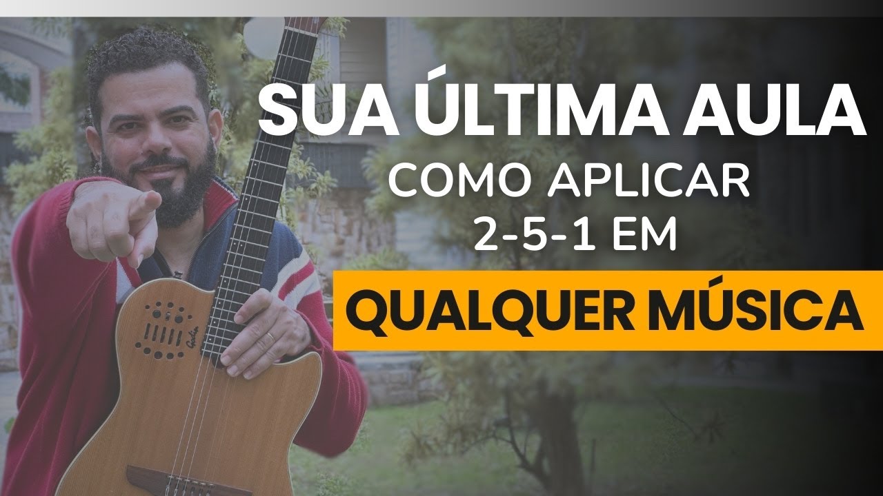 CADÊNCIA  (2-5-1) DOMINE ESSA ARTE DE REHARMONIZAR QUALQUER MÚSICA.