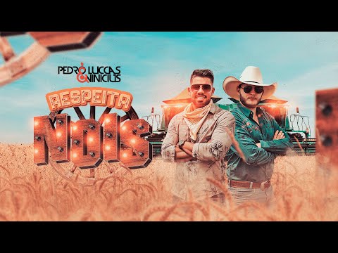 Pedro Luccas e Vinicius - Respeita Noís #OAgro