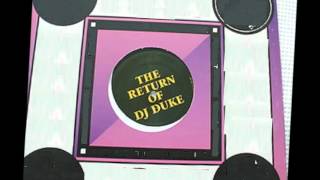 The Return of Dj Duke - Release Da Tension 10:42