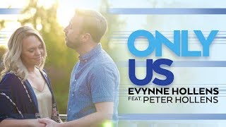 &quot;Only Us&quot; from DEAR EVAN HANSEN performed by Evynne Hollens &amp; Peter Hollens