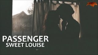 Passenger- Sweet Louise (Traducida al Español)
