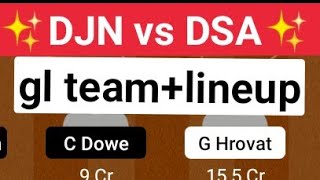 DJN vs DSA Dream11 Team Prediction