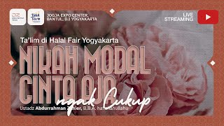 Download lagu [HALAL FAIR YOGYAKARTA] Nikah Modal Cinta Aja, Nggak Cukup - Ustadz Abdurrahman Zahier, BBA mp3