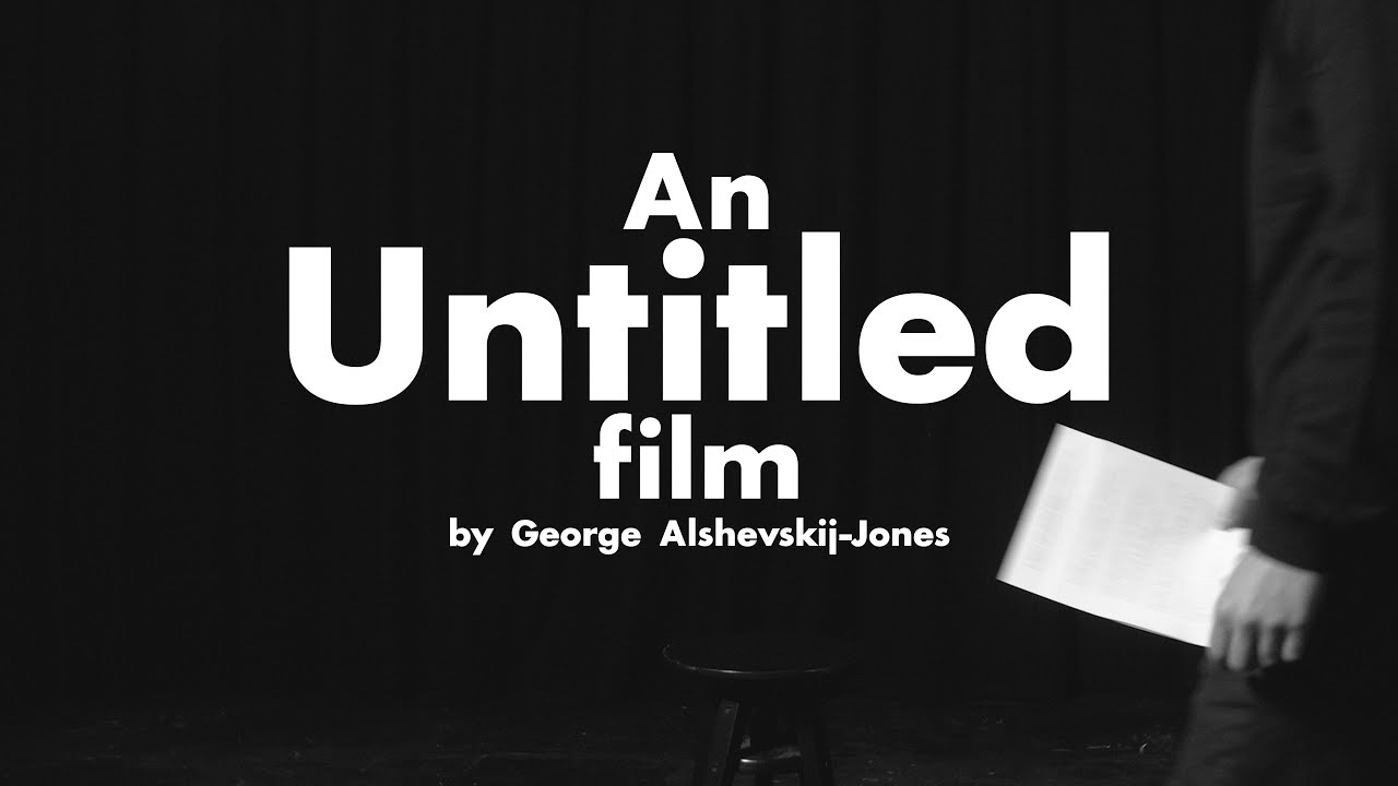 An Untitled Film by George Alshevskij-Jones