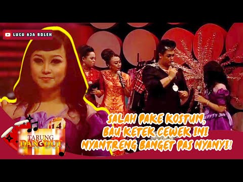 SALAH PAKE KOSTUM, BAU KETEK CEWEK INI KATA IGUN NYANTRENG BANGET PAS NYANYI! - TARUNG DANGDUT
