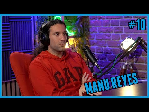 MANU REYES - Cargando la Batería #10