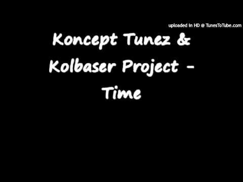 koncept tunez & kolbaser project - time