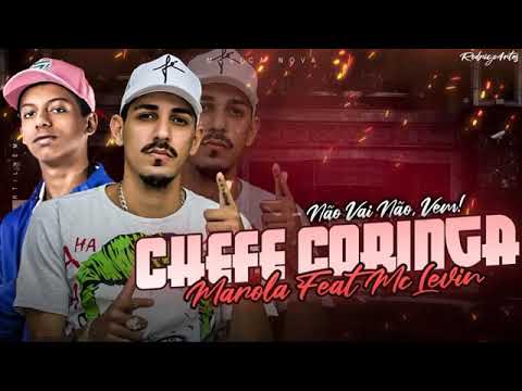 MC CHEFE CORINGA FEAT MC LEVIN - MAROLA