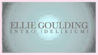 Ellie Goulding - Intro (Delirium) (snippet)
