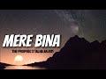 MERE BINA | TALHA ANJUM X THE PROPHEC (Official Lyrics Video)