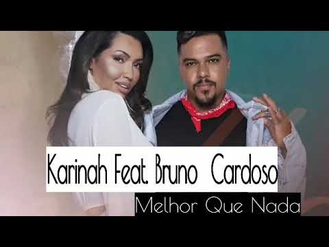 Karinah e Sorriso Maroto - Melhor que Nada | 2020