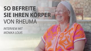 So befreite sie ihren Körper von Rheuma - Monika Louis im Interview mit Robert Betz