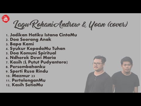 Playslist Lagu Rohani Cover by Andrew & Yoan