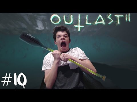 BEST RAFTING EVER! - Outlast 2 - Part 10
