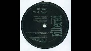 Kluster - Music Down (Original Vocal Mix)