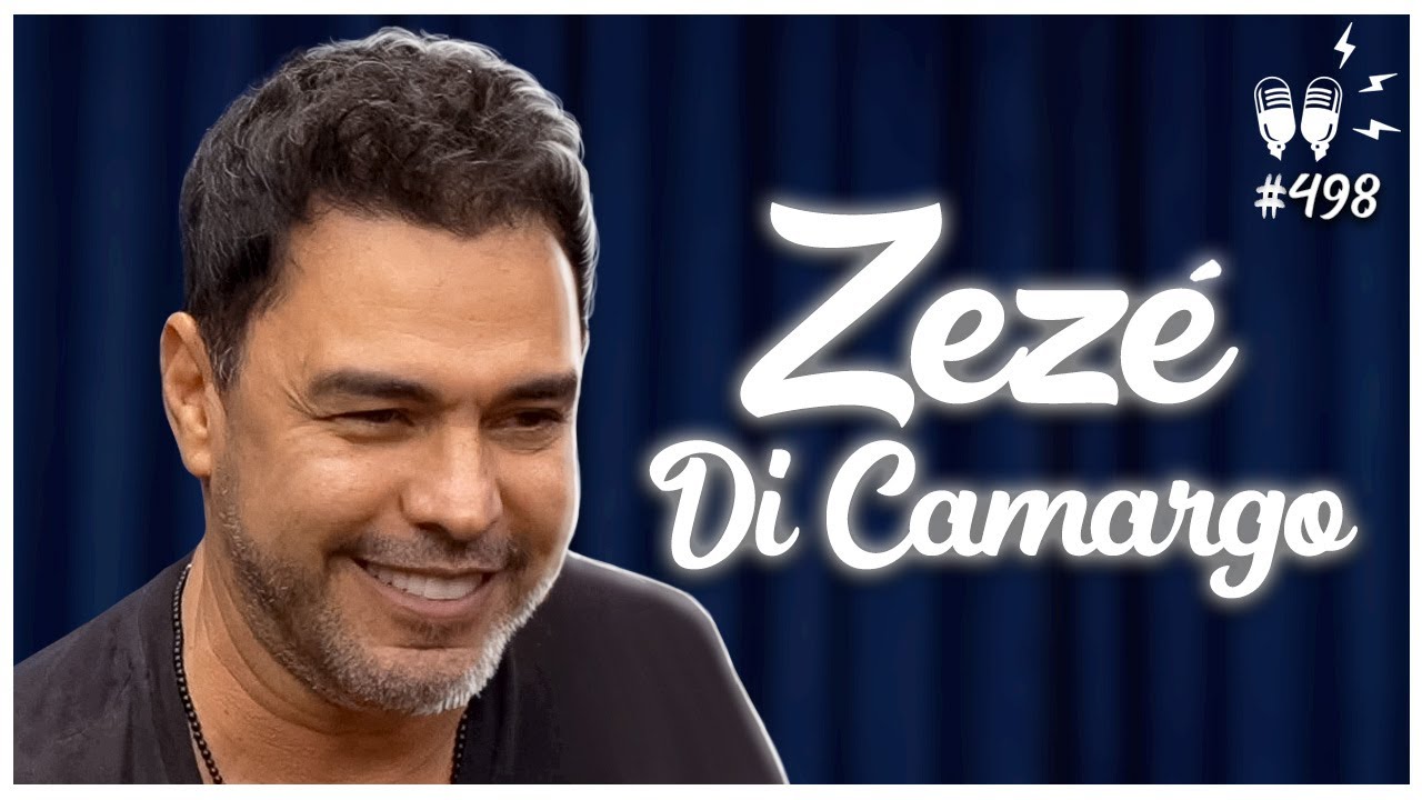 ZEZÉ DI CAMARGO - Flow Podcast #498