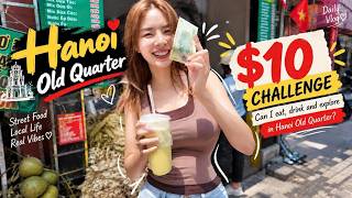 I Tried To Spend $10 a Day in Hanoi, Vietnam... And Failed