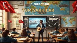 10. Sınıf Tarih Tüm Şarkılar
