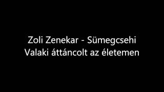 preview picture of video 'Zoli Zenekar Sümegcsehi - Valaki áttáncolt az életemen'