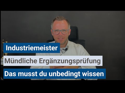 Oral supplementary examination NTG for industrial master craftsmen (IHK) - What you absolutely ne...