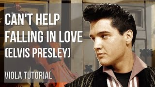 How to play Can't Help Falling In Love by Elvis Presley on Viola (Tutorial)
