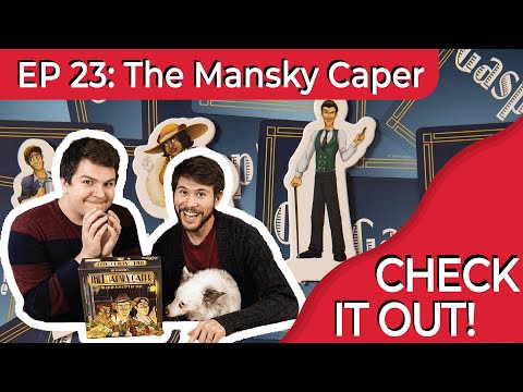Mansky Caper | Check It Out (Episode #23)