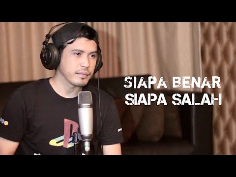 Siapa benar siapa salah - Cover by Nurdin yaseng