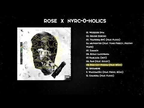 Rose x NVRC-O-HOLICS - Pion Czy Poziom (feat. Bójo)