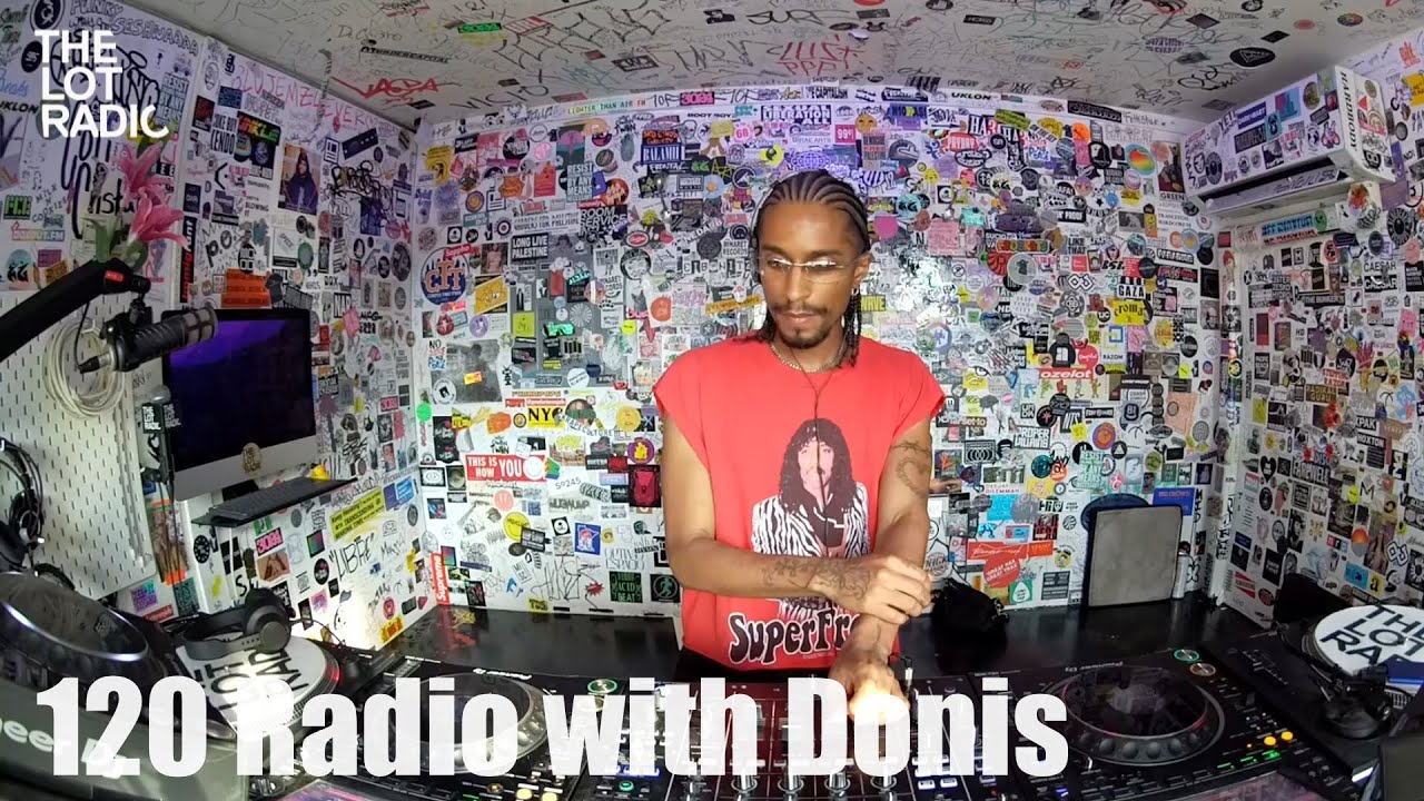 Donis - 120 Radio with Donis @TheLotRadio  07-04-2024