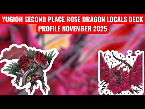 YUGIOH SECOND PLACE ROSE DRAGON LOCALS DECK PROFILE NOVEMBER 2025#yugioh#yugiohmasterduel#yugiohtcg
