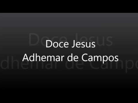 Doce Jesus - Adhemar de Campos