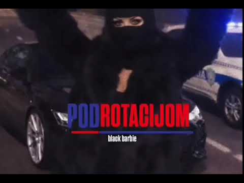 Black Barbie - POD ROTACIJOM (OFFICIAL VIDEO)