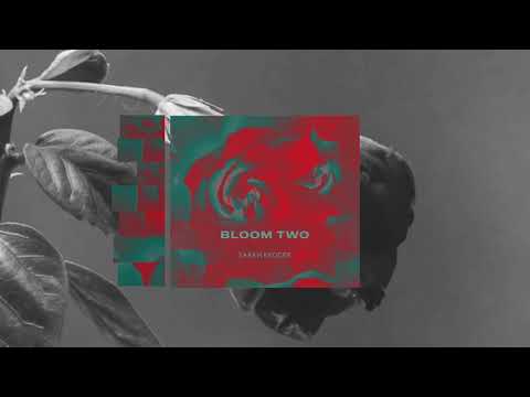 Thumbnail for Bloom Two video