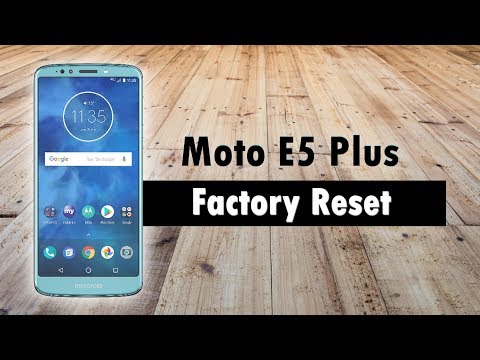 Moto E5 Plus How to Reset Back to Factory Settings