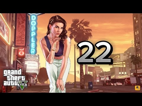 GTA 5 2026 Gameplay Walkthrough - Part 22 No Commentary