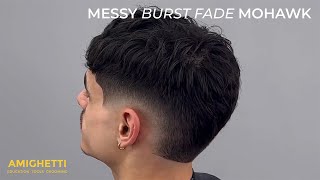 MESSY BURST FADE MOHAWK 🦅 | Full Step By Step Haircut Tutorial