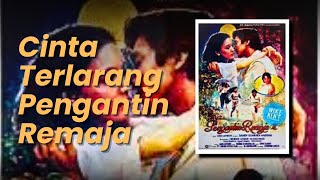 Download lagu Pengantin Remaja (1971) Cinta Terlarang Remaja Ketika Restu Datang Terlambat mp3