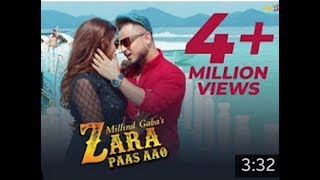 Zara Paas Aao-Millind Gaba Ft.xeena//Hd video song