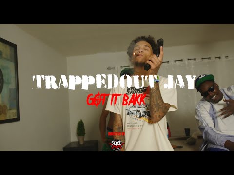 TRAPPEDOUT J - GOT IT BAKK (OFFICIAL MUSIC VIDEO)