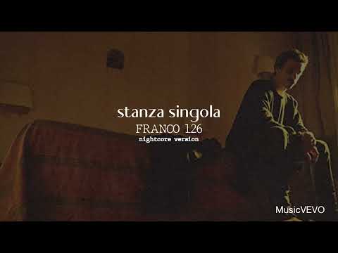 stanza singola - franco126 (nightcore version)