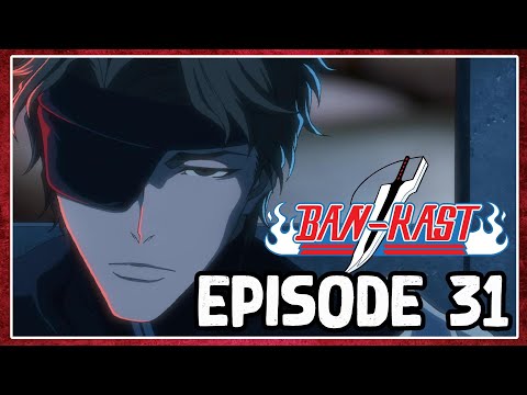 Bleach TYBW Ep.31 - "Against The Judgement" Breakdown