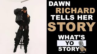 Dawn Richard - What&#39;s Yo Story Podcast Episode #98
