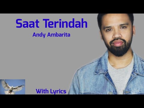 Saat Terindah-Andy Ambarita (Cover)Lirik
